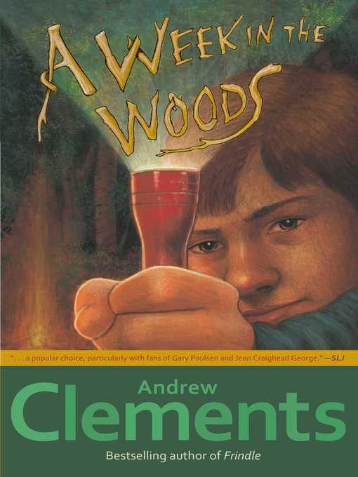 Title details for A Week in the Woods by Andrew Clements - Available